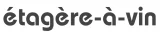 Codes promo Etagère-à-vin.fr